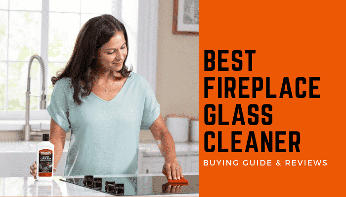 Best Fireplace Glass Cleaner