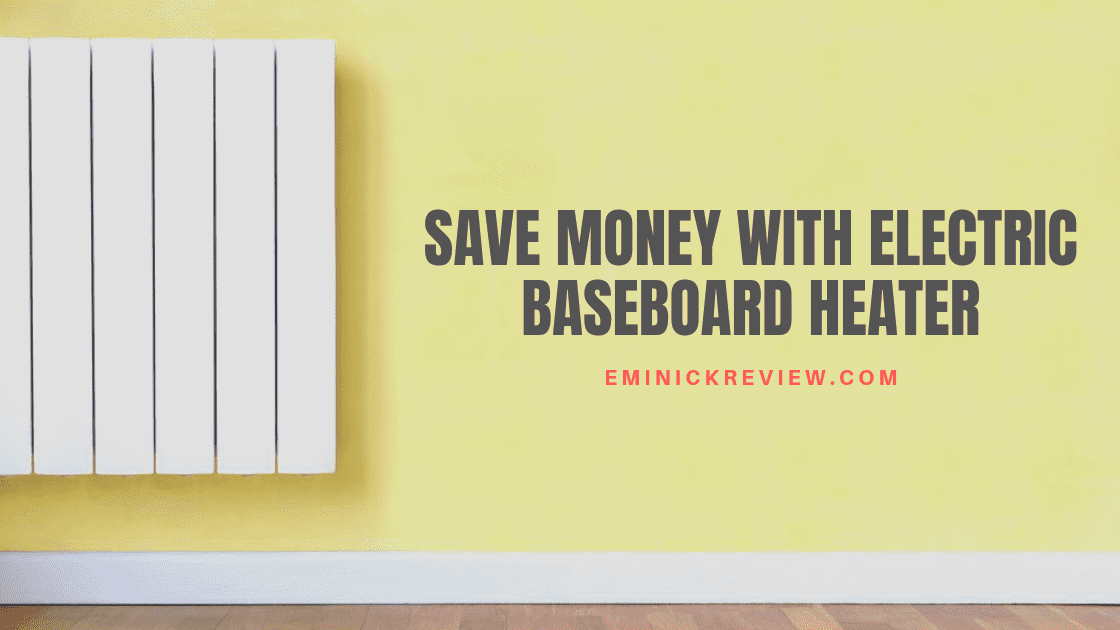 How_To_Save_Money_With_Electric_Baseboard_Heat